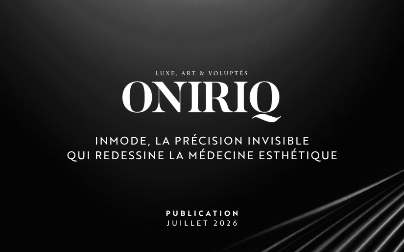 Publication ONIRIQ — InMode, la précision invisible qui redessine la médecine esthétique